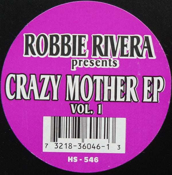 Robbie Rivera : Crazy Mother EP Vol. 1 (12", EP)