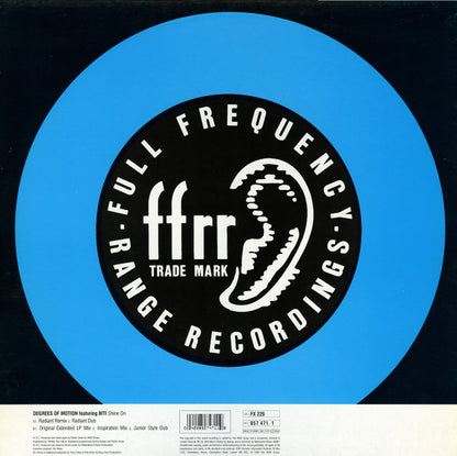 Degrees Of Motion Featuring Biti* : Shine On (12", Orl)