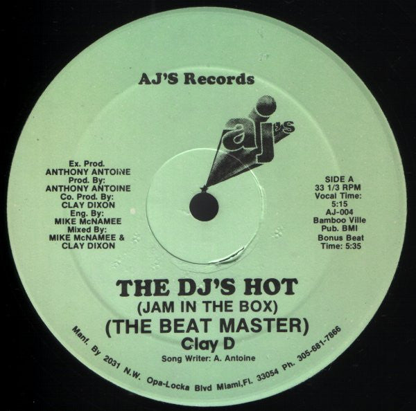 (The Beat Master) Clay D* : The DJ's Hot (Jam In The Box) (12")