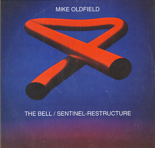 Mike Oldfield : The Bell / Sentinel-Restructure (12")