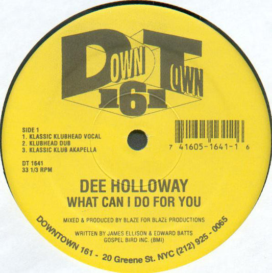 Dee Holloway : What Can I Do For You (12")