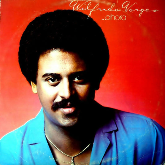 Wilfrido Vargas : ...Ahora (LP, Album)
