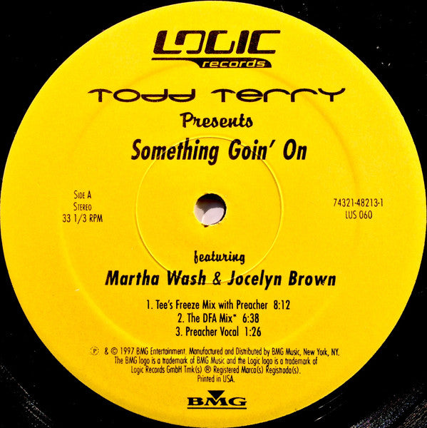 Todd Terry Featuring Martha Wash & Jocelyn Brown : Something Goin' On (12")