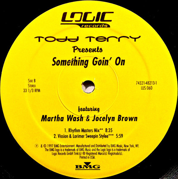 Todd Terry Featuring Martha Wash & Jocelyn Brown : Something Goin' On (12")