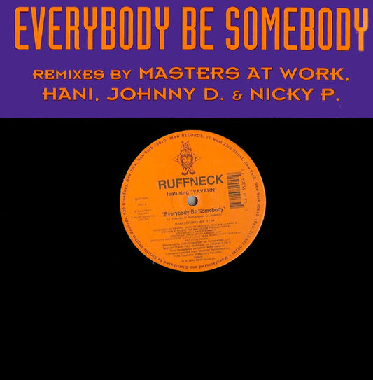 Ruffneck Featuring Yavahn : Everybody Be Somebody (2x12")