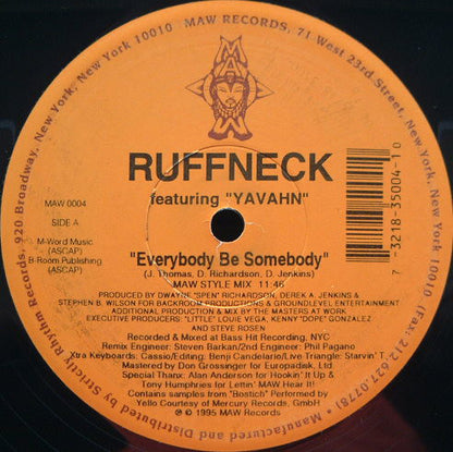 Ruffneck Featuring Yavahn : Everybody Be Somebody (2x12")