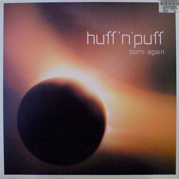 Huff & Puff : Born Again (12")