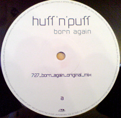 Huff & Puff : Born Again (12")