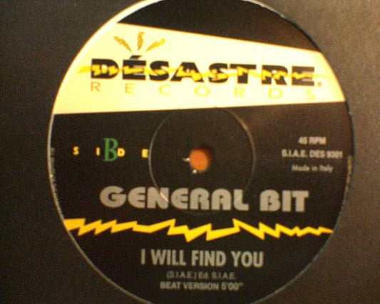 General Bit : I Will Find You (12")