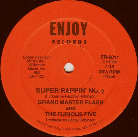 Grand Master Flash And The Furious Five* : Super Rappin' No. 2 (12")