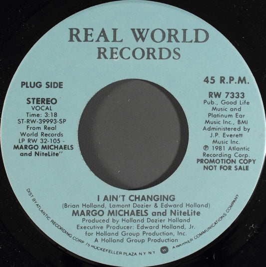 Margo Michaels And Nitelite : I Ain't Changing (7", Promo)