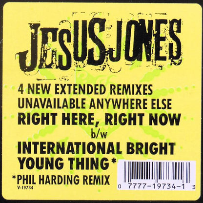 Jesus Jones : Right Here, Right Now / International Bright Young Thing (12")