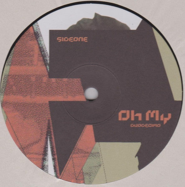 Duodecimo : Oh My (LP)