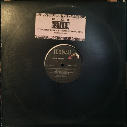 Rick Astley : It Would Take A Strong Strong Man (12")
