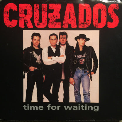 Cruzados : Time For Waiting (7", Single)