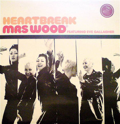 Mrs. Wood Featuring Eve Gallagher : Heartbreak (12", Single)