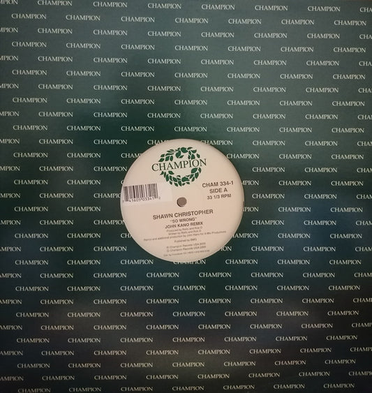 Shawn Christopher : So Wrong (12")