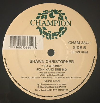 Shawn Christopher : So Wrong (12")