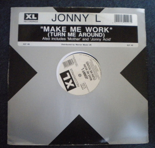 Jonny L : Make Me Work (Turn Me Around) (12", Single)