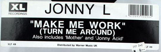 Jonny L : Make Me Work (Turn Me Around) (12", Single)