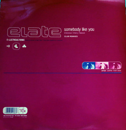 Elate : Somebody Like You (Club Remixes) (12")