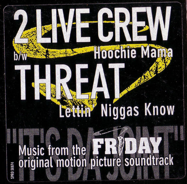 2 Live Crew* / Threat : Hoochie Mama / Lettin' Niggas Know (12", Promo)