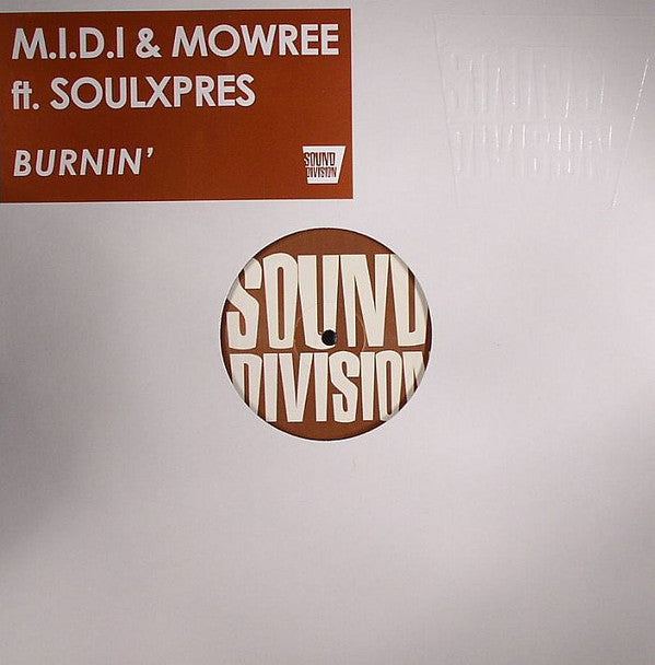 M.I.D.I. & Mowree Feat. SoulXpres : Burnin' (12")