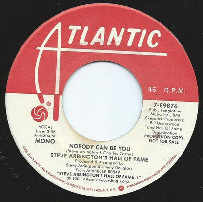 Steve Arrington's Hall Of Fame : Nobody Can Be You (7", Mono, Promo)