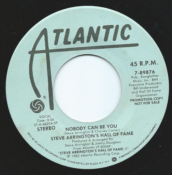 Steve Arrington's Hall Of Fame : Nobody Can Be You (7", Mono, Promo)