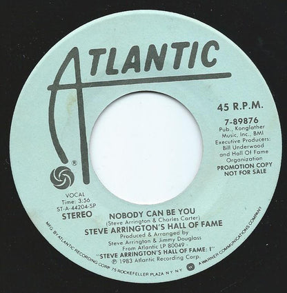 Steve Arrington's Hall Of Fame : Nobody Can Be You (7", Mono, Promo)