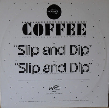 Coffee : Slip And Dip (12", Promo)