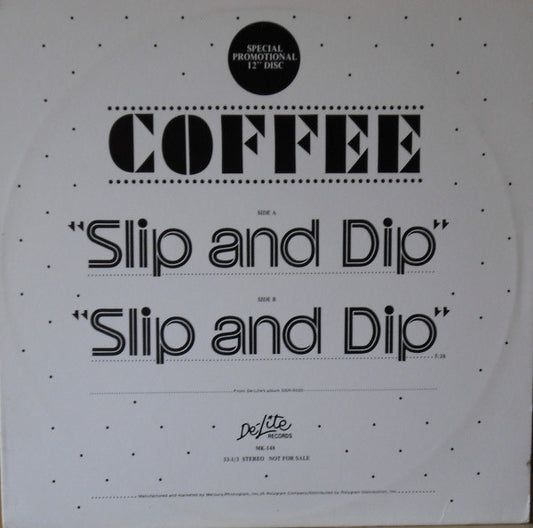 Coffee : Slip And Dip (12", Promo)