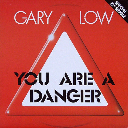 Gary Low : You Are A Danger (12", Single)