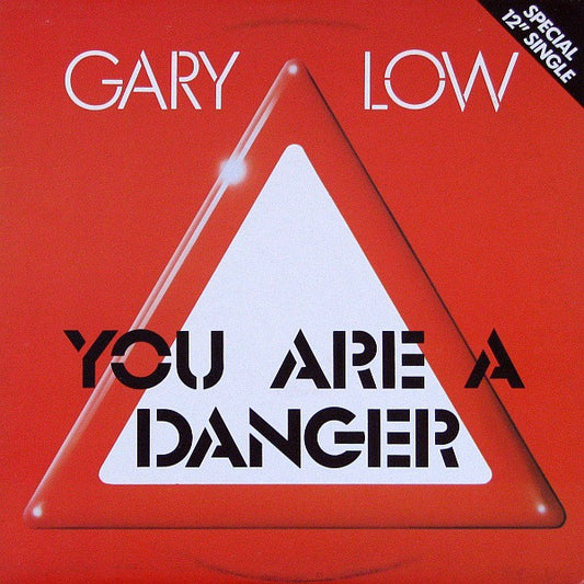Gary Low : You Are A Danger (12", Single)