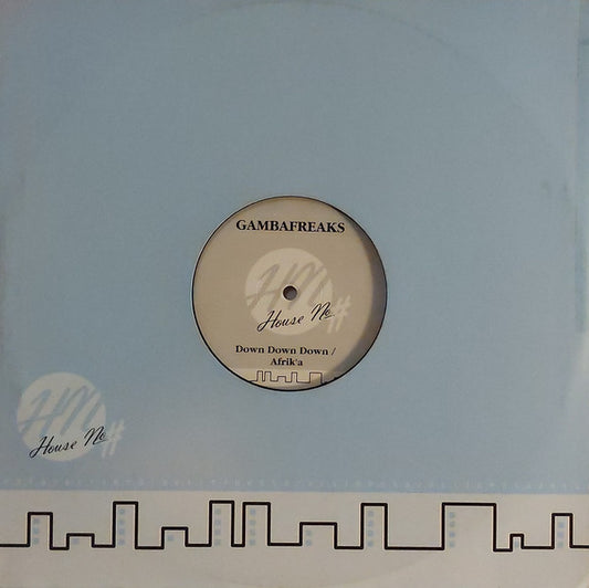 Gambafreaks : Down Down Down / Afrik'a (12")