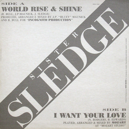 Sister Sledge : World, Rise & Shine / I Want Your Love (12")