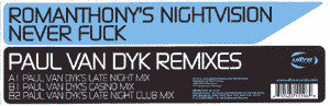 Romanthony's Nightvision : Never Fuck (Paul Van Dyk Remixes) (12")