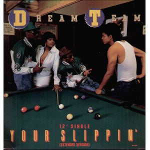 L.A. Dream Team : Your Slippin (12", Promo)