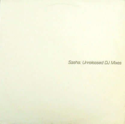 Sasha : Unreleased DJ Mixes (12")