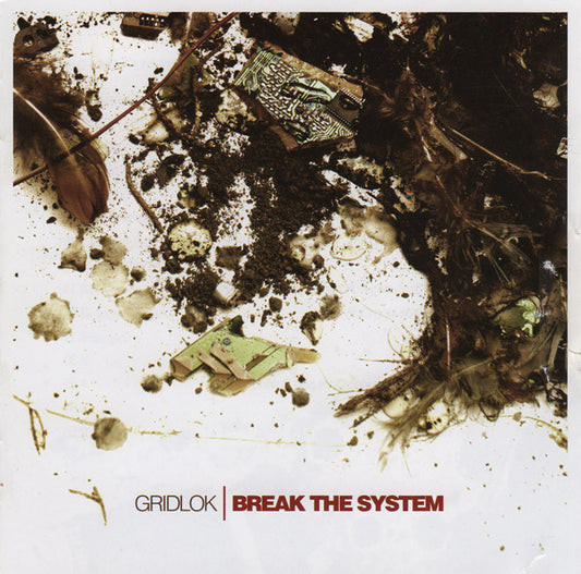 Gridlok : Break The System (CD, Mixed + CD, Album)