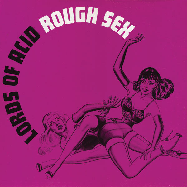 Lords Of Acid : Rough Sex (12")