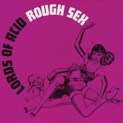 Lords Of Acid : Rough Sex (12")