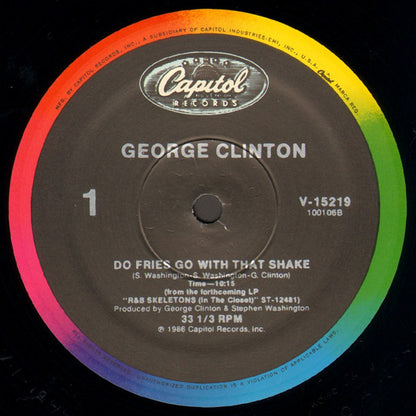 George Clinton : Do Fries Go With That Shake (12", Single)