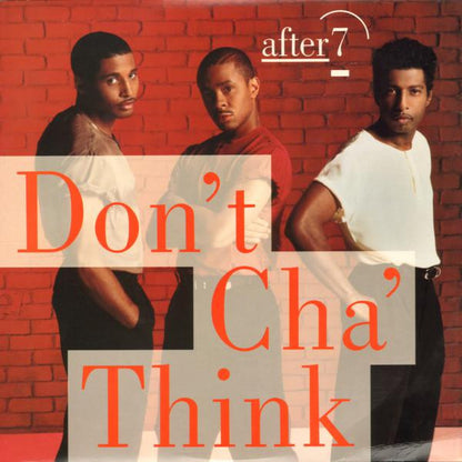 After 7 : Don't Cha' Think (12")