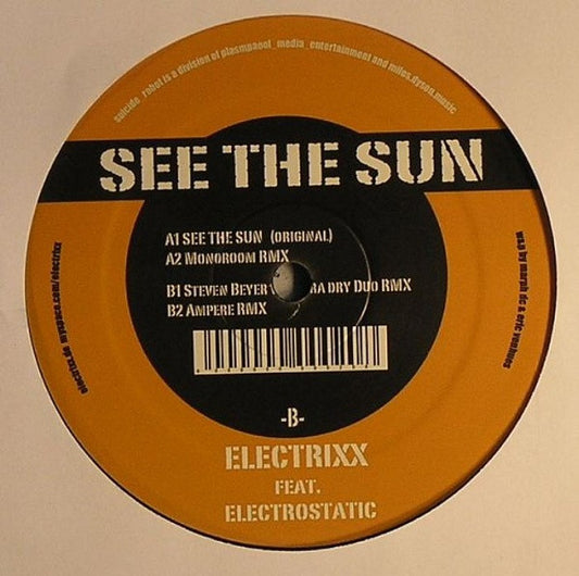 Electrixx Feat. Electrostatic (3) : See The Sun (12")