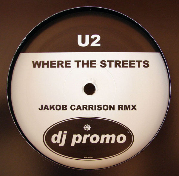 U2 : Where The Streets (Jakob Carrison Rmx) (12", S/Sided, Unofficial)
