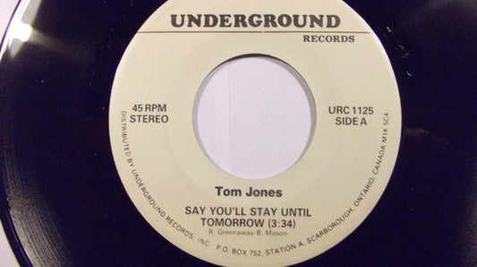 Tom Jones : Say You'll Stay Until Tomorrow / She's A Lady (7")