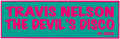 Travis Nelson : The Devil's Disco (12")
