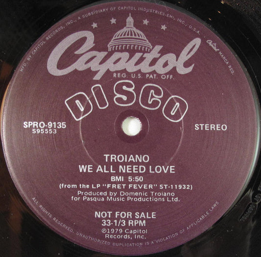 Troiano* : We All Need Love (12", Promo)