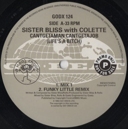 Sister Bliss with Colette (2) : Cantgetaman, Cantgetajob (Life's A Bitch!) (12", Single)